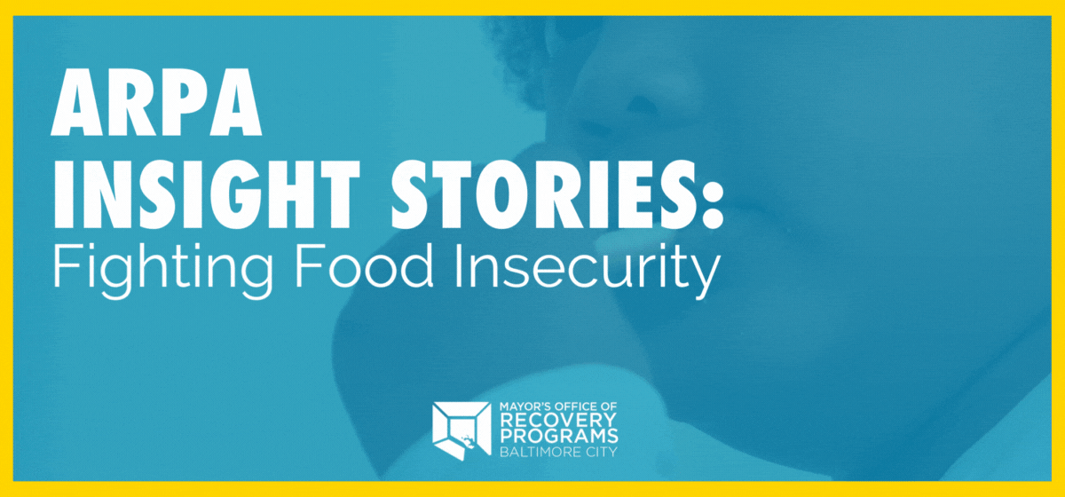Fighting Food Insecurity ARPA Insight Story Header